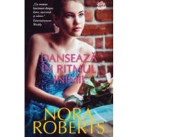 Danseaza in ritmul inimii - Nora Roberts