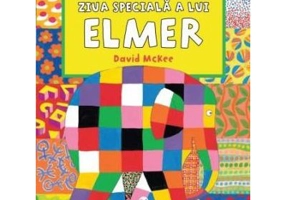 Ziua speciala a lui Elmer - David McKee