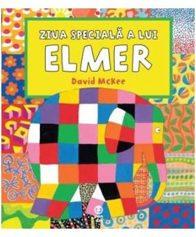 Ziua speciala a lui Elmer - David McKee