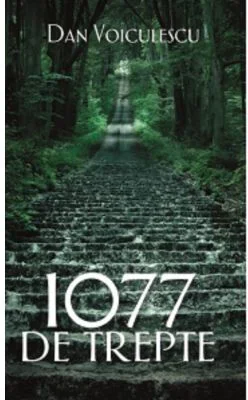 1077 de trepte - Dan Voiculescu