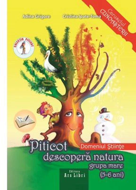 Piticot descopera natura 5-6 ani. Domeniul Stinte - Adina Grigore