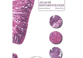 Atlas de histopatologie - Simona Stolnicu, Liliana Chira