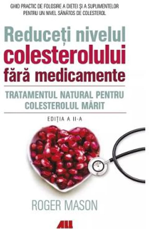 Reduceti nivelul colesterolului fara medicamente. Tratamentul natural pentru colesterolul marit