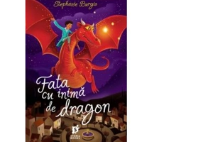 Fata cu inima de dragon - Stephanie Burgis
