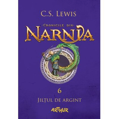 Cronicile din Narnia 6. Jiltul de argint - C. S. Lewis