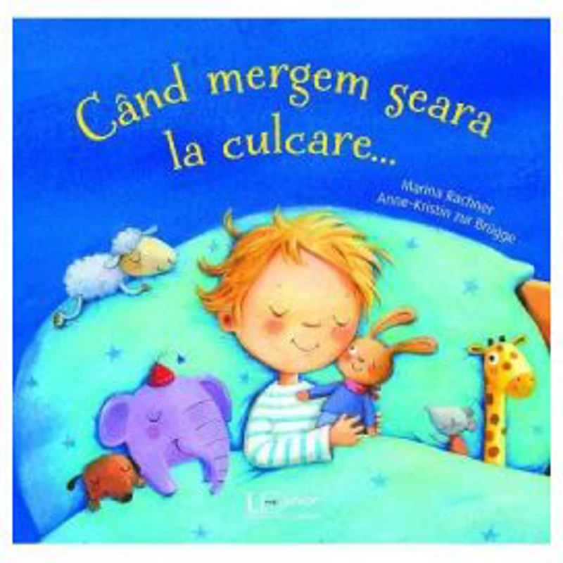 Cand mergem seara la culcare... - Marina Rachner, Anne-Kristin zur Brugge