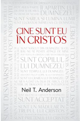 Cine Sunt Eu In Cristos