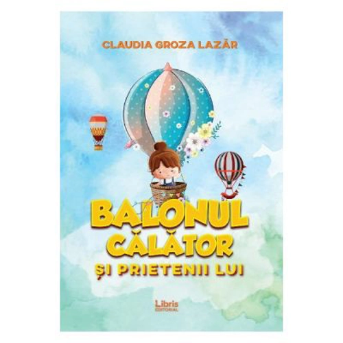 Balonul calator si prietenii lui