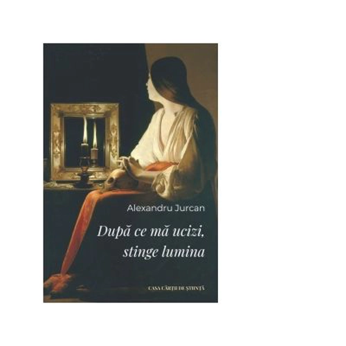 Dupa ce ma ucizi, stinge lumina