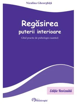 Regasirea puterii interioare - Niculina Gheorghita
