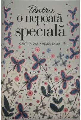 Pentru o nepoata speciala