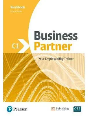 Business Partner C1 Workbook - Iwonna Dubicka, Marjorie Rosenberg, Bob Dignen, Mark Hogan, Eunice Yeates