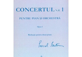 Concertul numarul 1 pentru pian si orchestra - Pascal Bentoiu