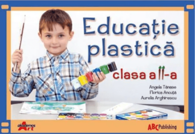 Educatie plastica. Manual pentru clasa a 2-a - Angela Tanase