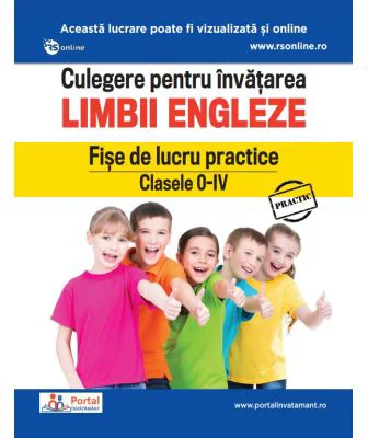 Culegere pentru invatarea limbii engleze. Fise de lucru practice Clasele 0-4 - Daniela Stefania Ionescu
