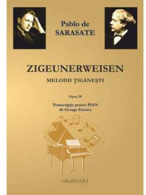 Zigeunerweisen. Melodii tiganesti - Pablo de Sarasate