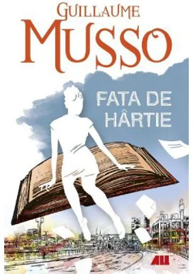 Fata de hartie - Guillaume Musso