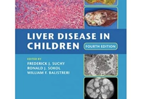 Liver Disease in Children - Frederick J. Suchy, Ronald J. Sokol, William F. Balistreri