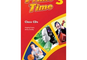 Curs limba engleza Prime Time 3 Audio Set 5 CD - Virginia Evans, Jenny Dooley