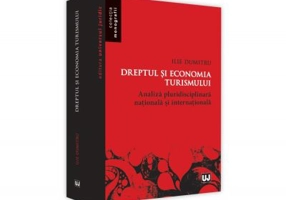 Dreptul si economia turismului. Analiza pluridisciplinara nationala si internationala - Ilie Dumitru