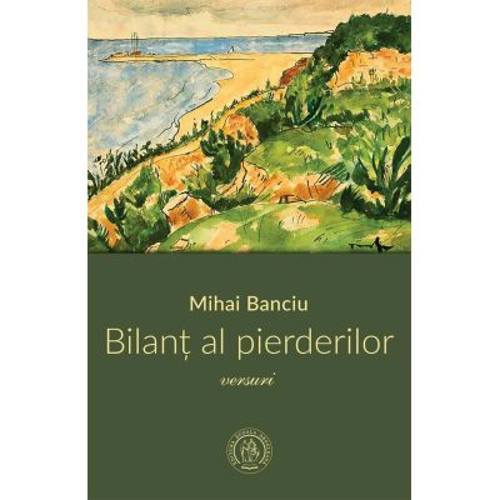 Bilant al pierderilor - Mihai Banciu