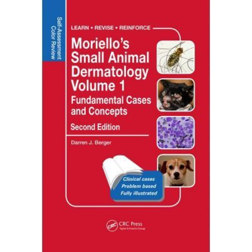 Moriello’s Small Animal Dermatology, Fundamental Cases and Concepts. Self-Assessment Color Review