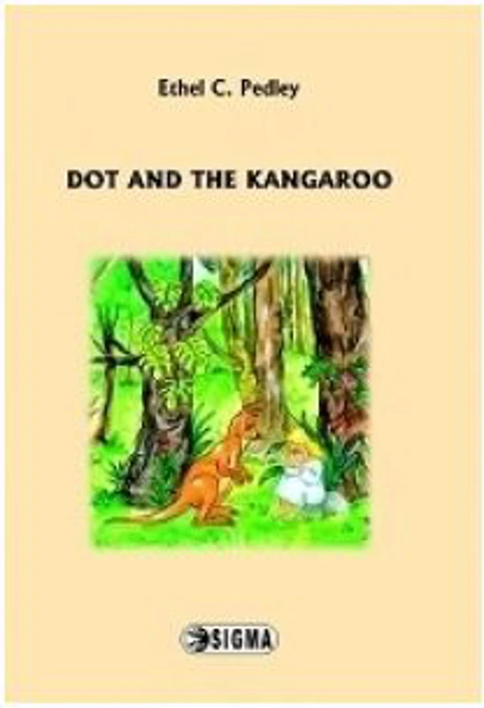 Dot and the Kangaroo - Ethel C. Pedley