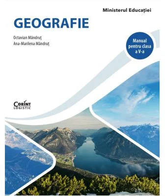 Geografie. Manual pentru clasa a 5-a - Octavian Mandrut