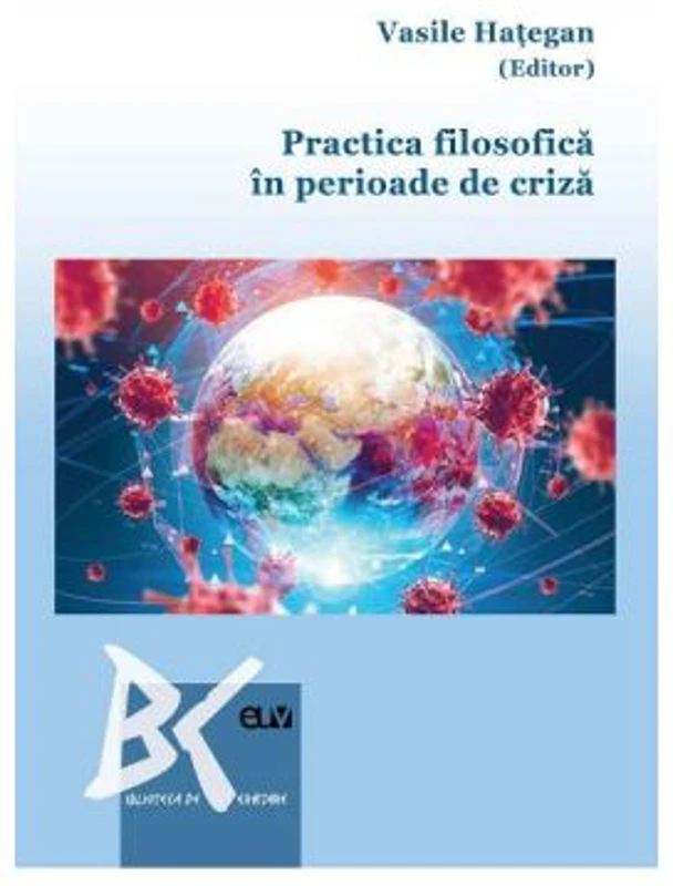 Practica filosofica in perioade de criza - Vasile Hategan