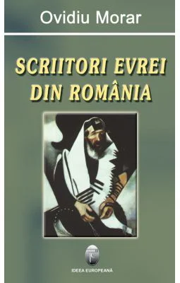 Scriitori evrei din Romania - Ovidiu Morar