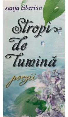 Stropi de lumina - Sanja Tiberian