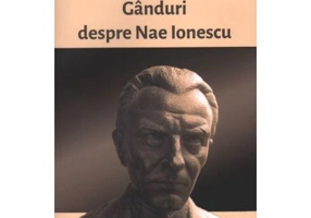 Ganduri despre Nae Ionescu - Dan Ciachir