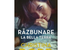 Razbunare la Bella Terra - Christina Dodd