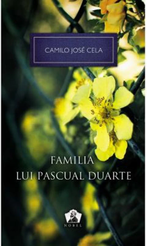 Familia lui Pascual Duarte. Colectia Nobel
