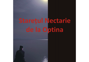 Staretul Nectarie de la Optina