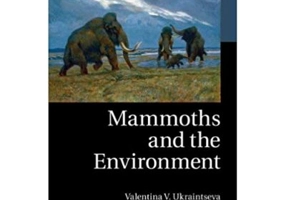 Mammoths and the Environment - Valentina V. Ukraintseva