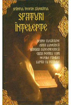 Sfaturi intelepte - Sfantul Teofan Zavoratul