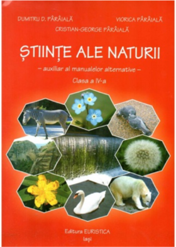 Auxiliar al manualelor alternative, Stiinte ale naturii pentru clasa a 4-a.- Dumitru Paraiala