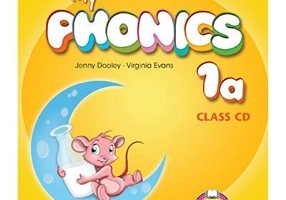 Curs Limba Engleza My Phonics 1A Audio CD la manual - Jenny Dooley, Virginia Evans