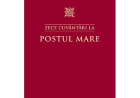 Zece cuvantari la Postul Mare - Sfantul Nectarie de Eghina