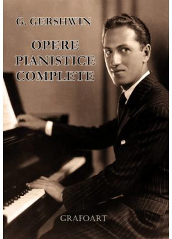 Opere pianistice complete - George Gershwin