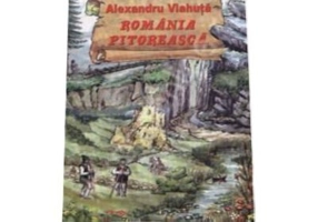 Romania Pitoreasca - Alexandru Vlahuta