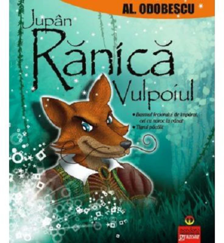 Jupan Ranica Vulpoiul - Alexandru Odobescu