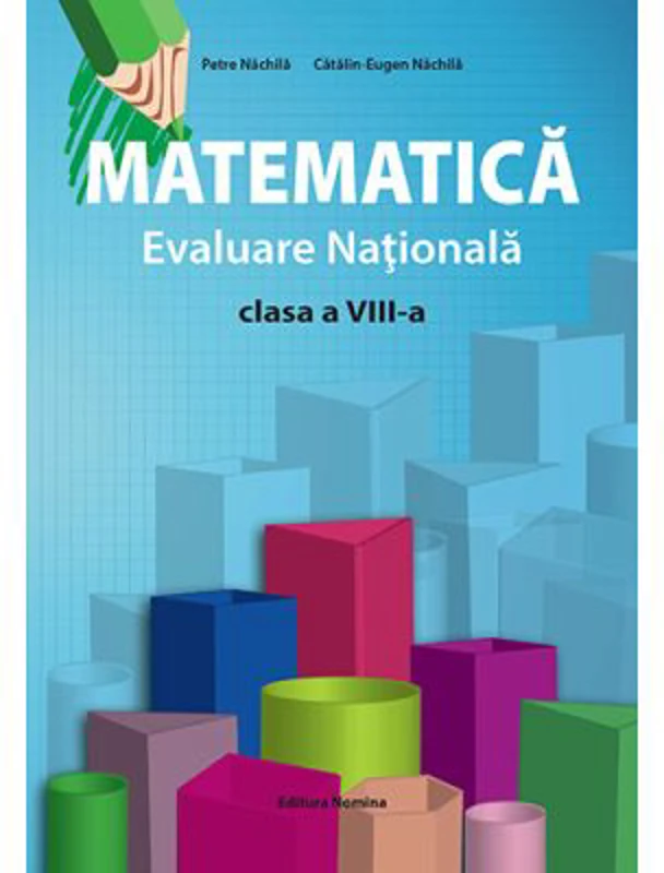 Matematica - Evaluare nationala clasa 8 - 2023 - Petre Nachila