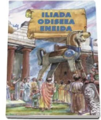 Iliada - Odiseea - Eneida