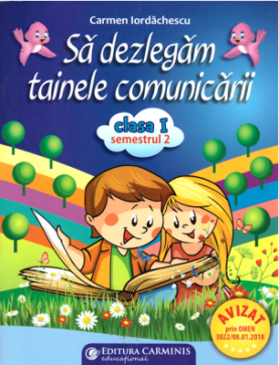 Sa dezlegam tainele comunicarii Clasa 1 semestrul al 2-lea. Ath
