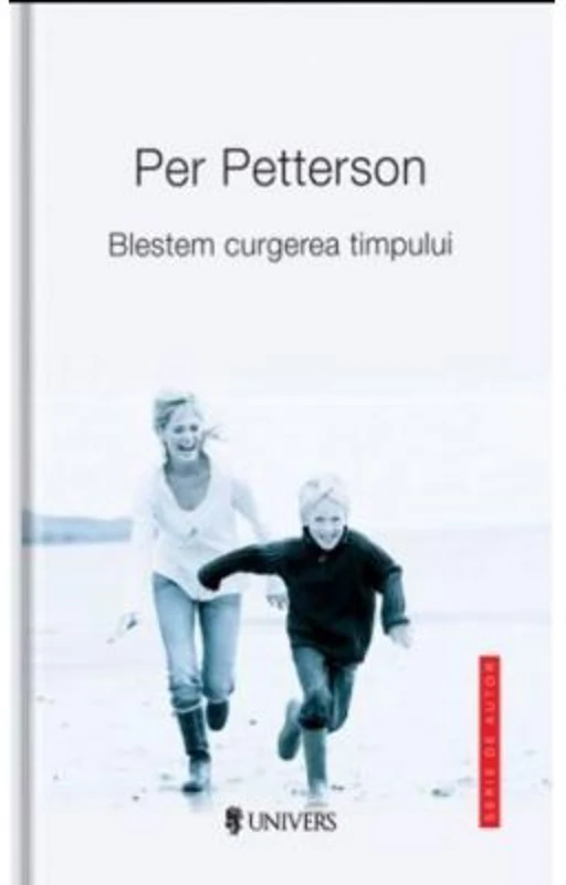 Blestem curgerea timpului - Per Petterson