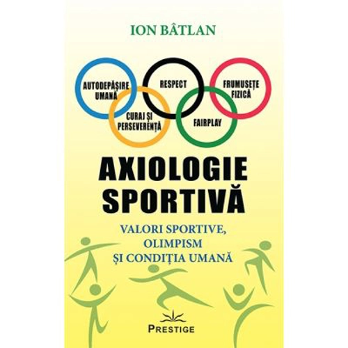 Axiologie sportiva - Ion Batlan