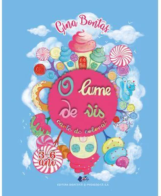 O lume de vis - Gina Bontas