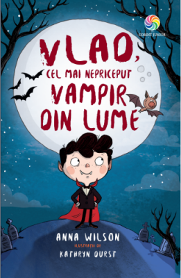 Vlad, cel mai nepriceput vampir din lume - Anna Wilson